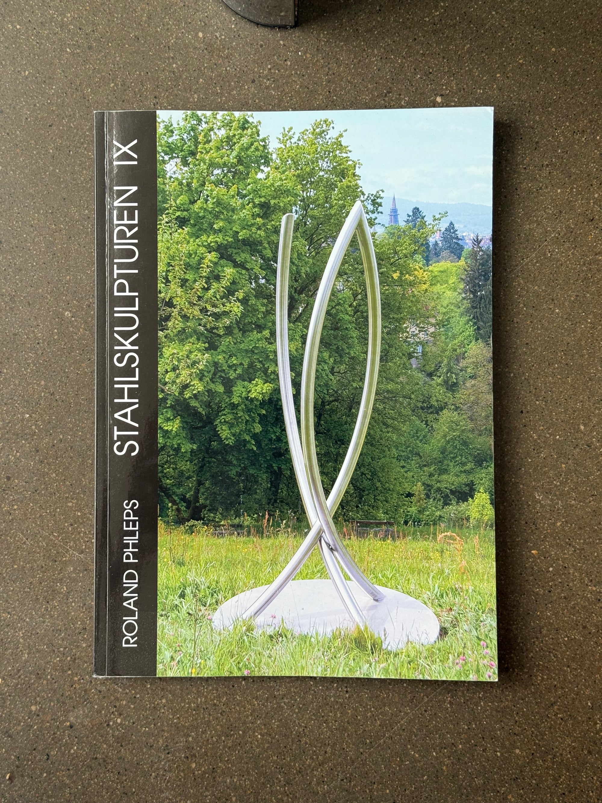 STAHLSKURPTUREN IX by Roland Phleps 2017